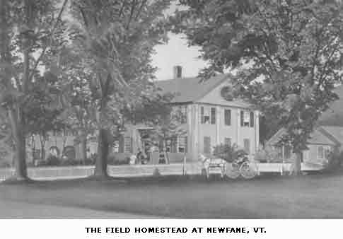 THE FIELD HOMESTEAD AT NEWFANE, VT.