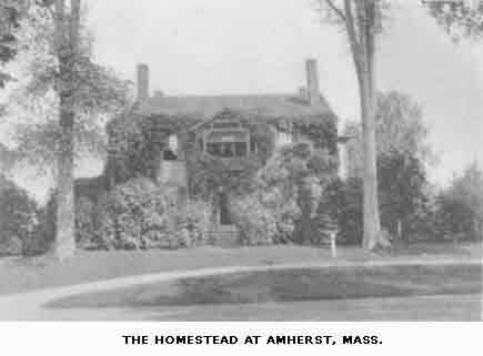THE HOMESTEAD
AT AMHERST, MASS.
