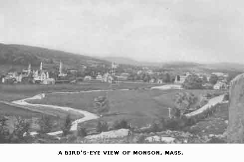 A
BIRD'S EYE VIEW OF MONSON, MASS.